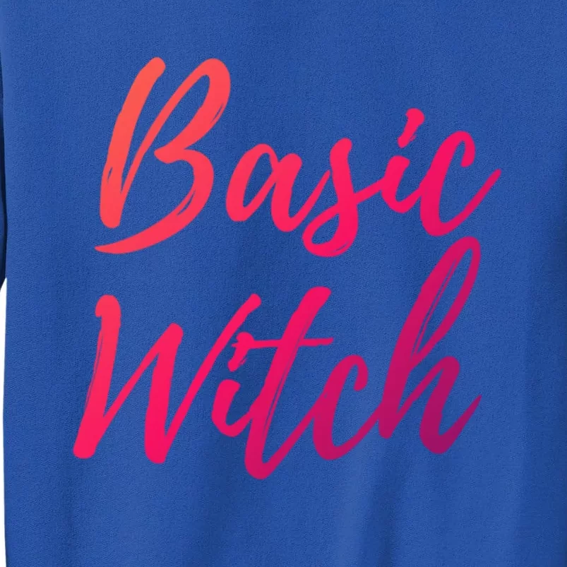 Basic Witch Gift Tall Sweatshirt