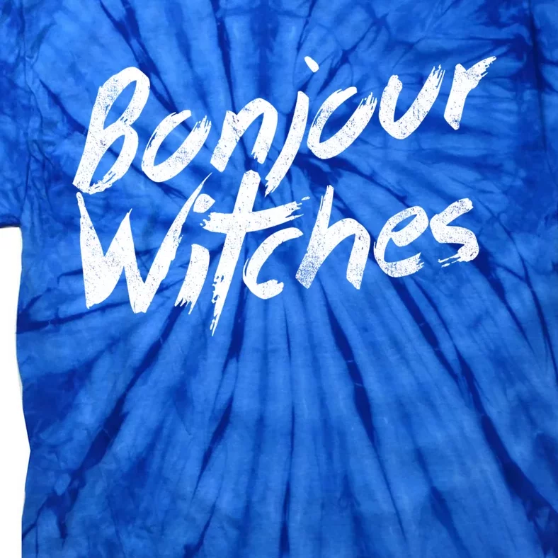 Bonjour Witches Gift Tie-Dye T-Shirt