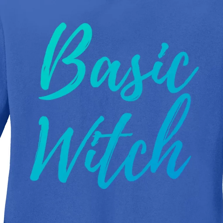 Basic Witch Gift Ladies Long Sleeve Shirt