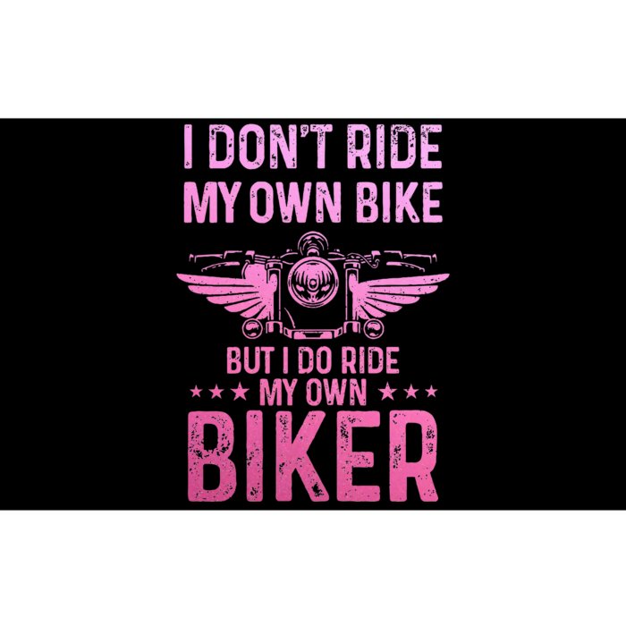 Biker Wife Girl I Ride My Own Biker Bumper Sticker