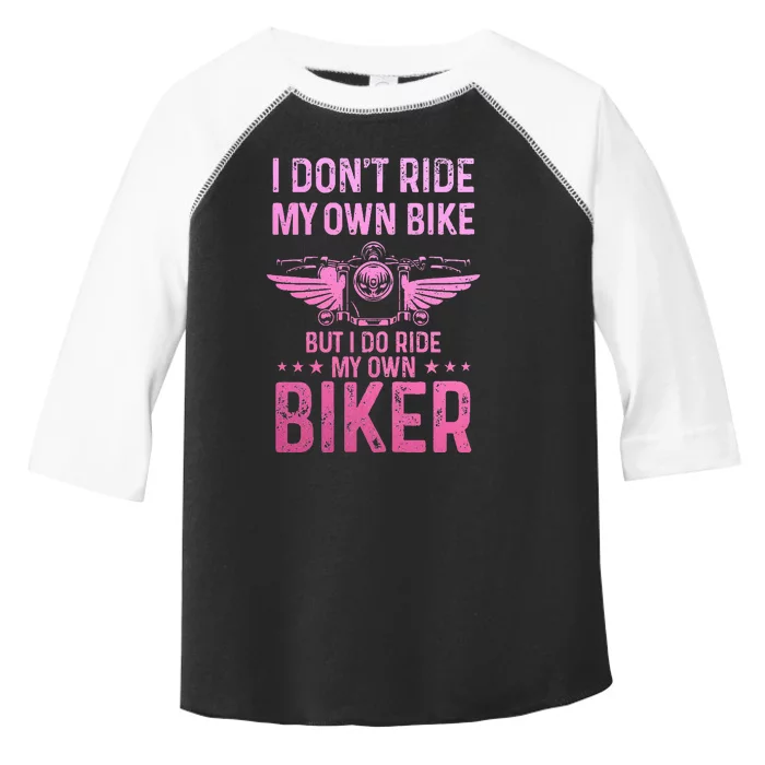 Biker Wife Girl I Ride My Own Biker Toddler Fine Jersey T-Shirt