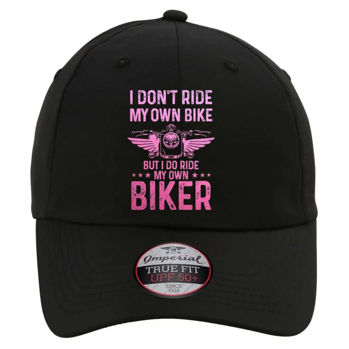 Biker Wife Girl I Ride My Own Biker The Original Performance Cap