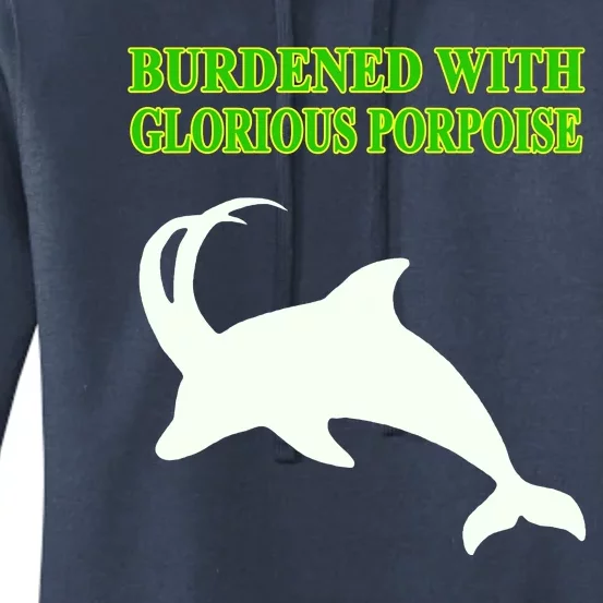 Burdened With Glorious Porpoise Women's Pullover Hoodie