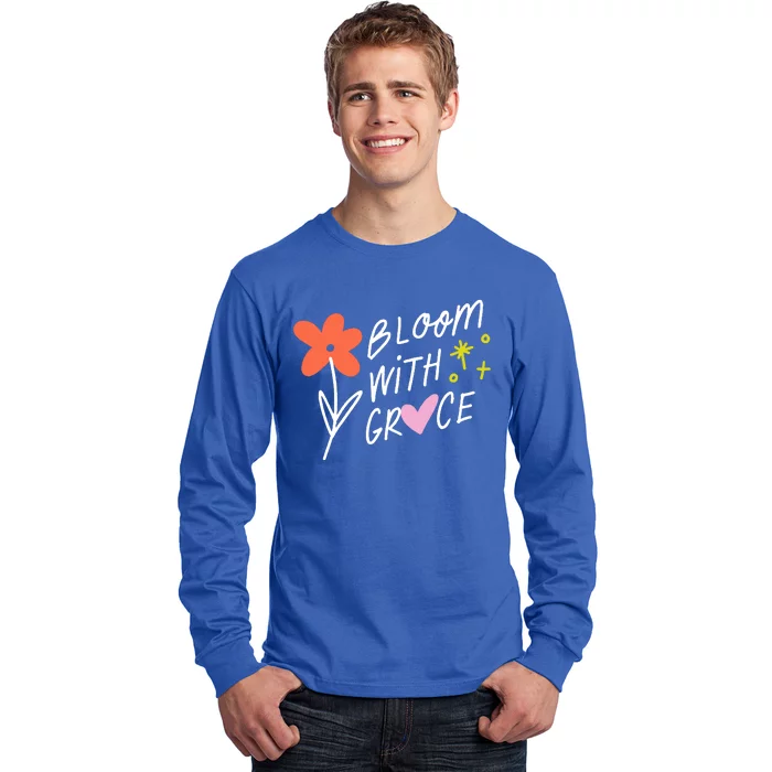 Bloom With Grace Summer Quote Long Sleeve Shirt