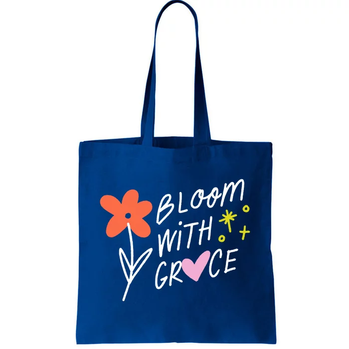 Bloom With Grace Summer Quote Tote Bag