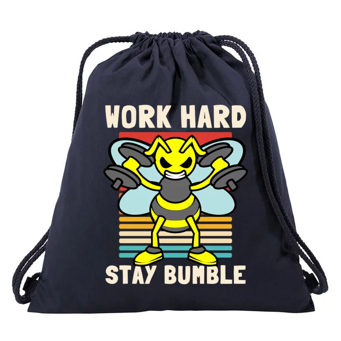 Bee Work Hard Stay Bumble Weightlifting Bees Gym Pun Humble Gift Drawstring Bag