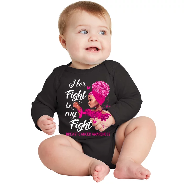 Black Women_ Her Fight Is My Fight Breast Cancer Awareness Baby Long Sleeve Bodysuit