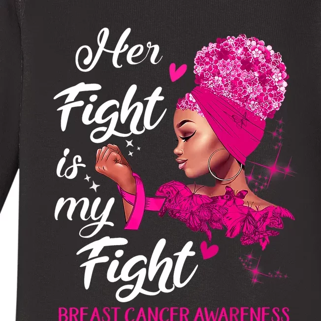 Black Women_ Her Fight Is My Fight Breast Cancer Awareness Baby Long Sleeve Bodysuit