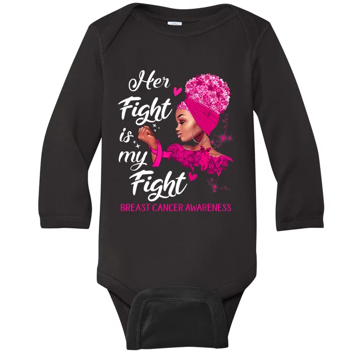 Black Women_ Her Fight Is My Fight Breast Cancer Awareness Baby Long Sleeve Bodysuit