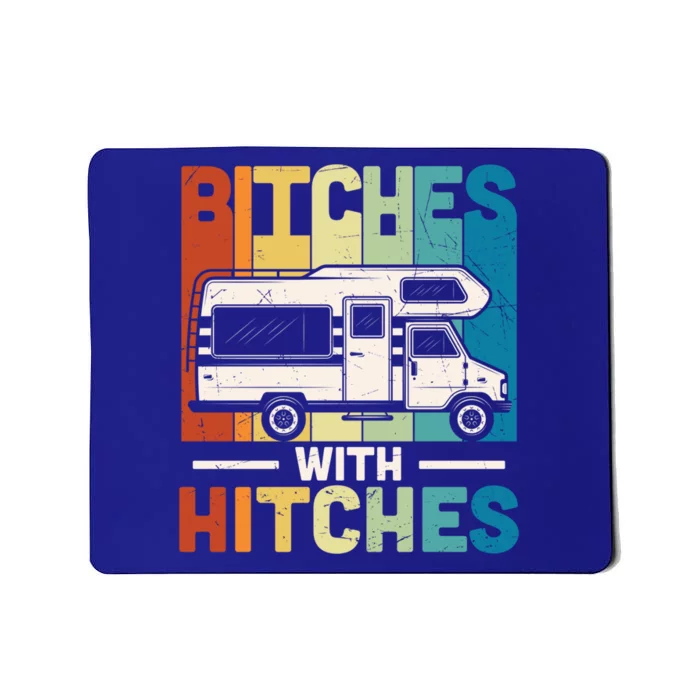 Bitches With Hitches Camping Hiking Outdoor Rv Camper Meaningful Gift Mousepad