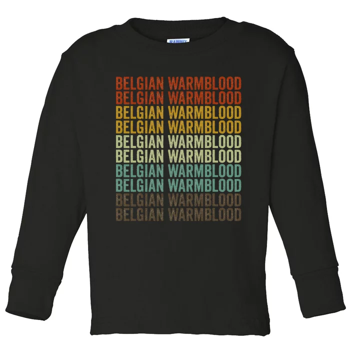 Belgian Warmblood Horse Retro Toddler Long Sleeve Shirt