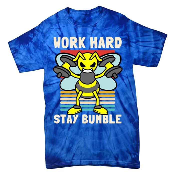 Bee Work Hard Stay Bumble Weightlifting Bees Gym Pun Humble Gift Tie-Dye T-Shirt