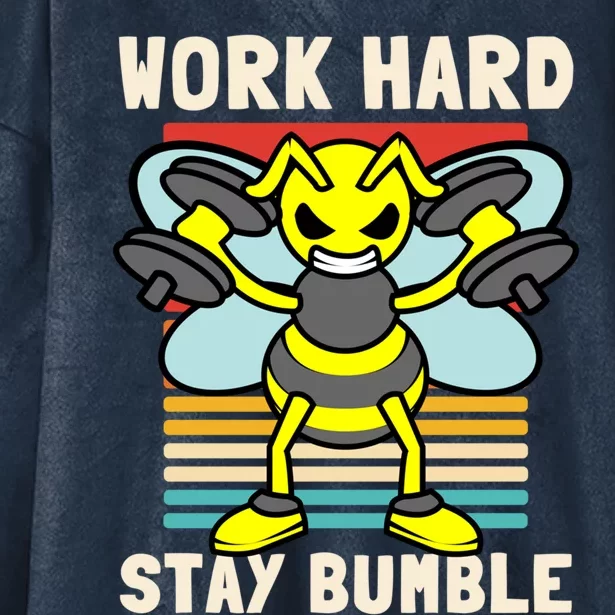 Bee Work Hard Stay Bumble Weightlifting Bees Gym Pun Humble Gift Hooded Wearable Blanket