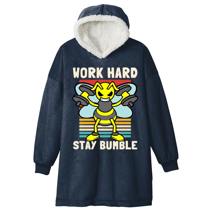 Bee Work Hard Stay Bumble Weightlifting Bees Gym Pun Humble Gift Hooded Wearable Blanket