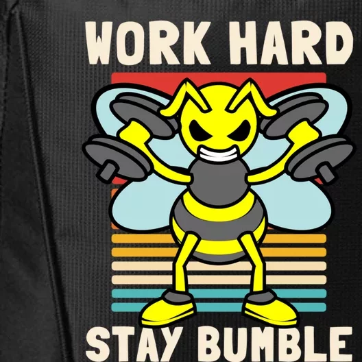 Bee Work Hard Stay Bumble Weightlifting Bees Gym Pun Humble Gift City Backpack