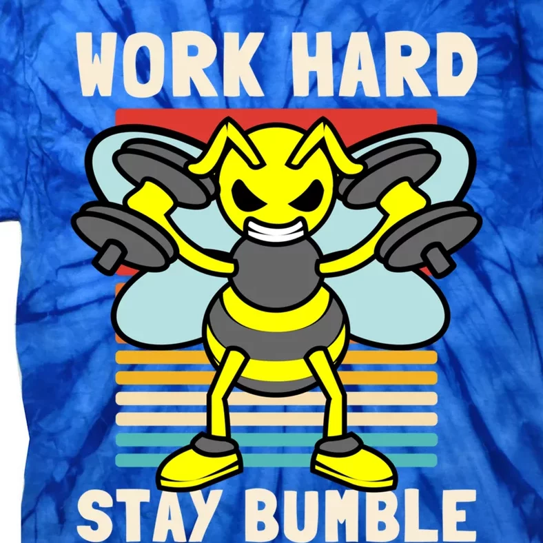 Bee Work Hard Stay Bumble Weightlifting Bees Gym Pun Humble Gift Tie-Dye T-Shirt