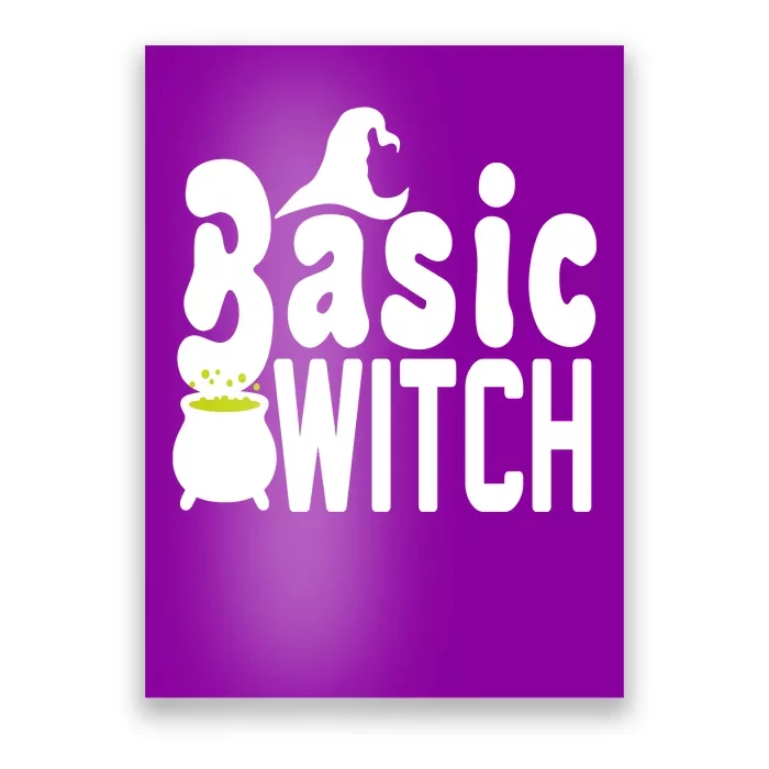 Basic Witch Halloween Funny Poster