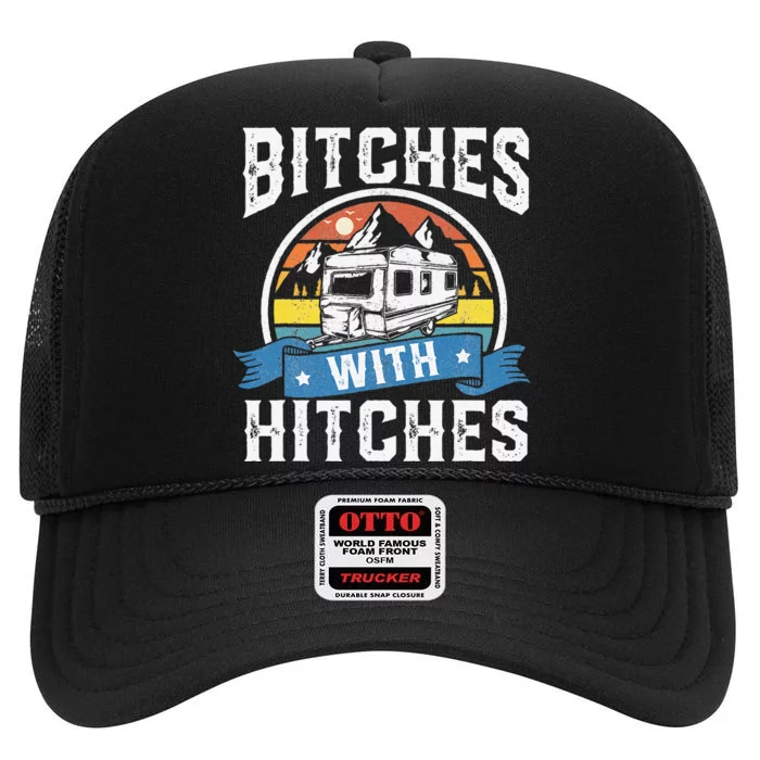 Bitches With Hitches Funny Camper Rv Camping Gift High Crown Mesh Trucker Hat