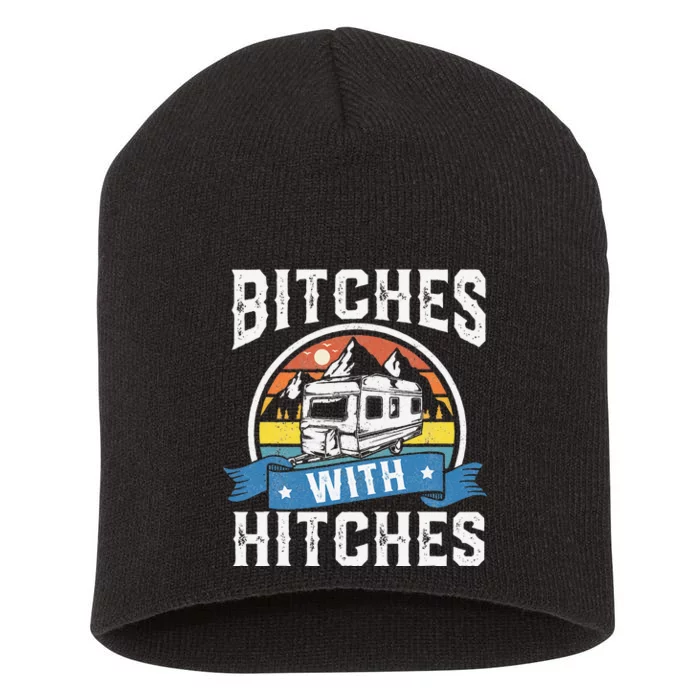 Bitches With Hitches Funny Camper Rv Camping Gift Short Acrylic Beanie