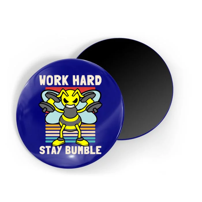 Bee Work Hard Stay Bumble Weightlifting Bees Gym Pun Humble Gift Magnet