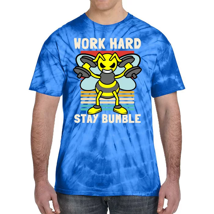 Bee Work Hard Stay Bumble Weightlifting Bees Gym Pun Humble Gift Tie-Dye T-Shirt