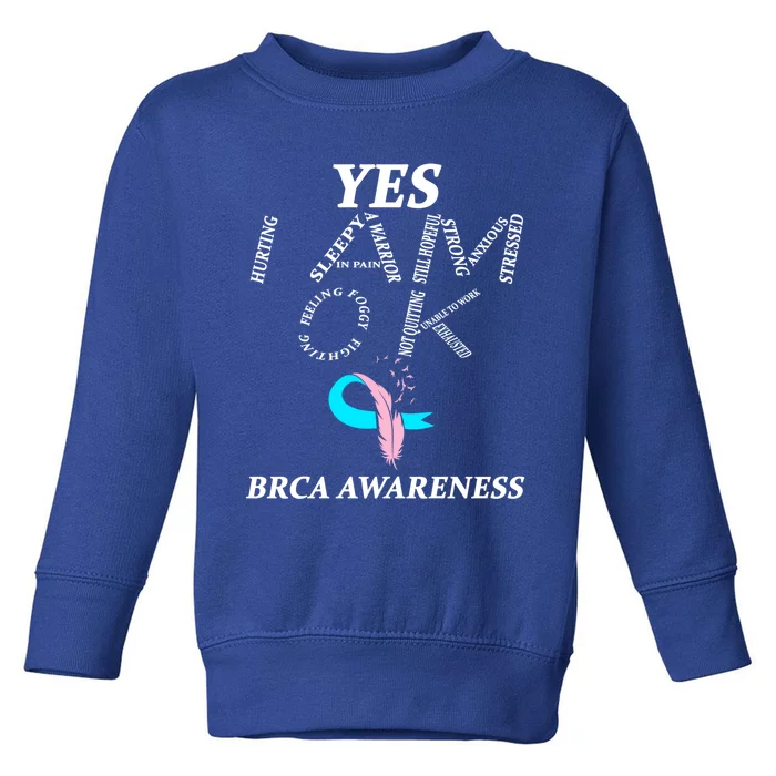 Brca Warrior I'm Fine Breast Cancer Awareness Gift Toddler Sweatshirt