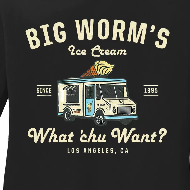 Big Worms Ice Cream Truck What Chu Want Ladies Long Sleeve Shirt