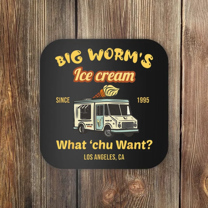 Big Worms Ice Cream What Chu Want Coaster