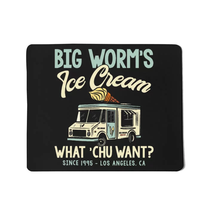 Big Worms Ice Cream What Chu Want Mousepad