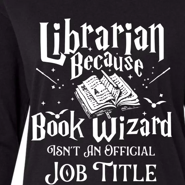 Book Wizard Isnt An Ob Title Librarian Library Womens Cotton Relaxed Long Sleeve T-Shirt