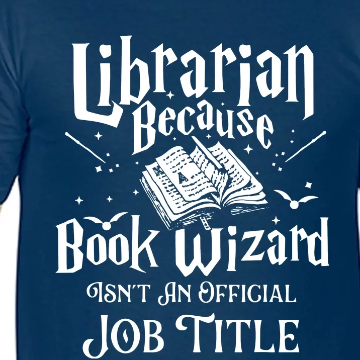 Book Wizard Isnt An Ob Title Librarian Library Comfort Colors T-Shirt