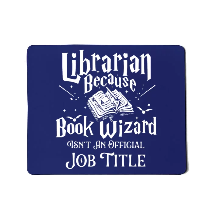 Book Wizard Isnt An Ob Title Librarian Library Mousepad