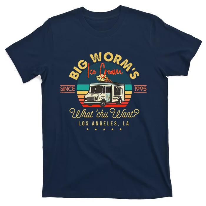 Big Worms Ice Cream What Chu Want T-Shirt