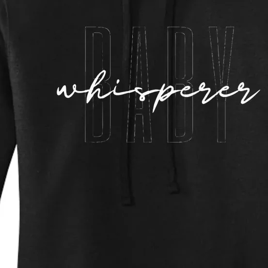 Baby Whisperer Infant Teacher Early Childhood Daycare Women's Pullover Hoodie