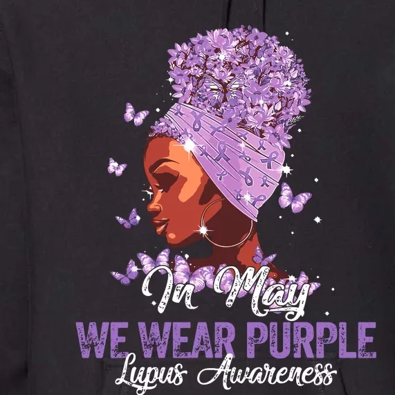 Black Women In May We Wear Purple Ribbon Lupus Awareness Premium Hoodie