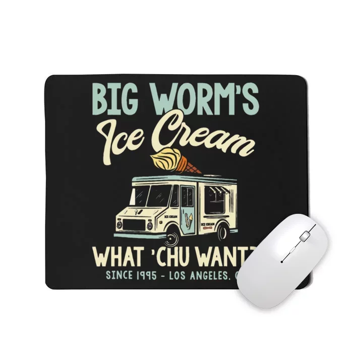 Big Worms Ice Cream What Chu Want Mousepad