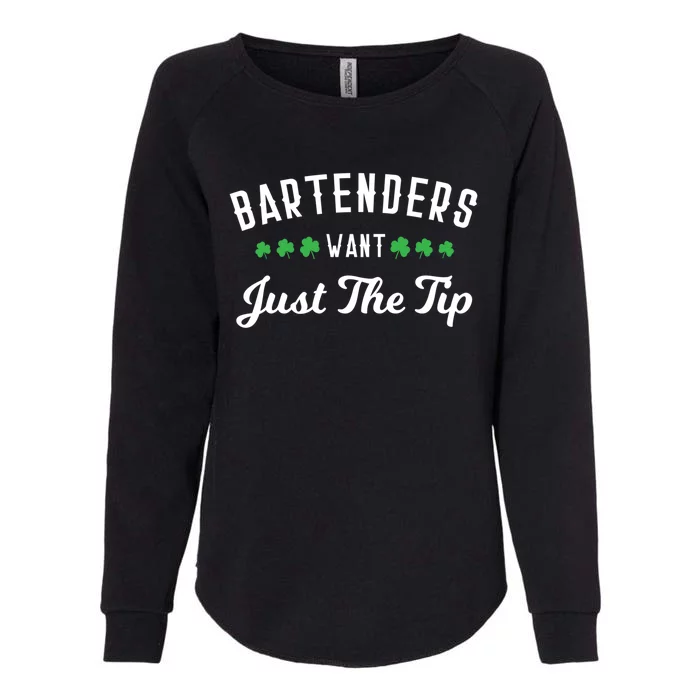 Bartenders Want Just The Tip Funny St Patrick's Day Gift Womens California Wash Sweatshirt