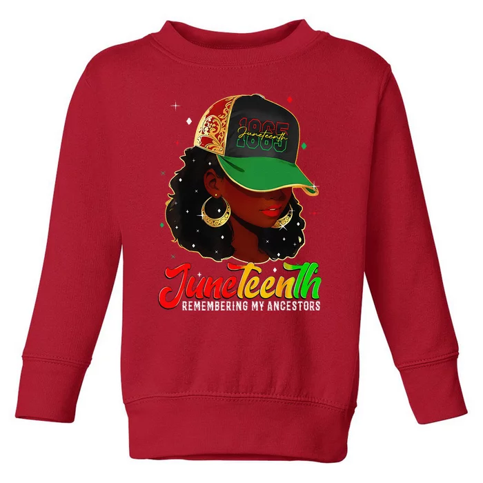 Black Women Juneteenth Remembering My Ancestors Toddler Sweatshirt