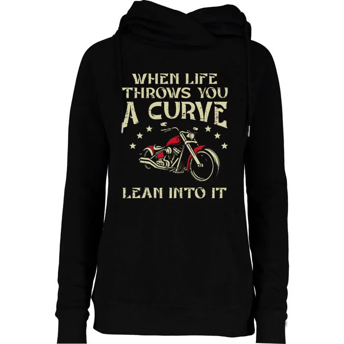 Biker When Life Throws You A Curve Motorcycle Womens Funnel Neck Pullover Hood