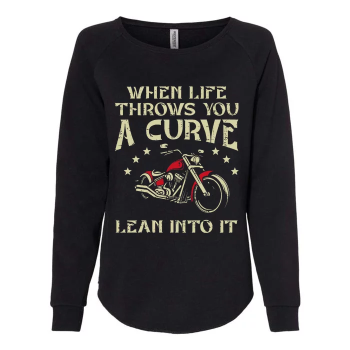 Biker When Life Throws You A Curve Motorcycle Womens California Wash Sweatshirt