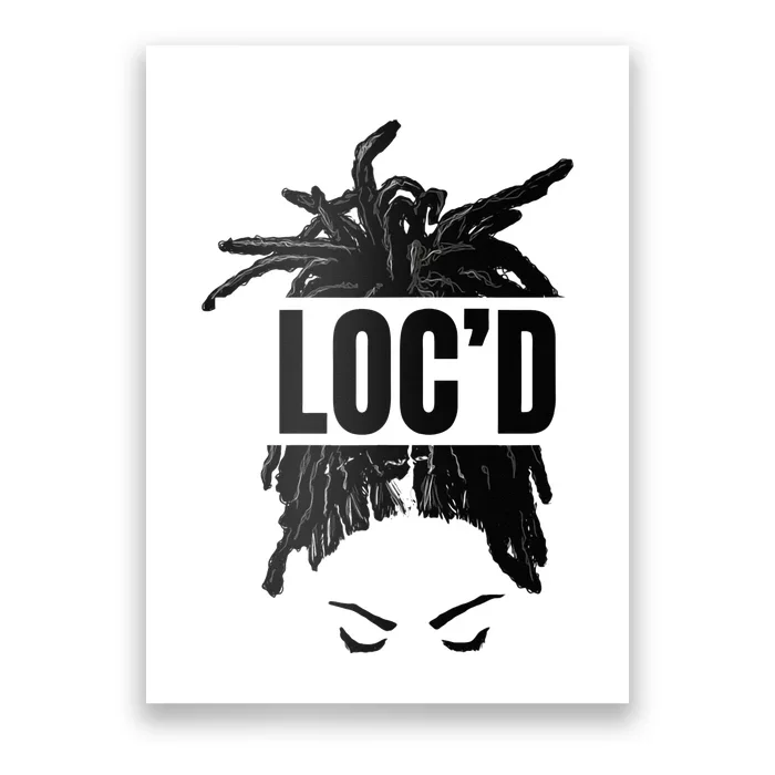 Black Women LOCd Funny Melanin Afro Lover Poster