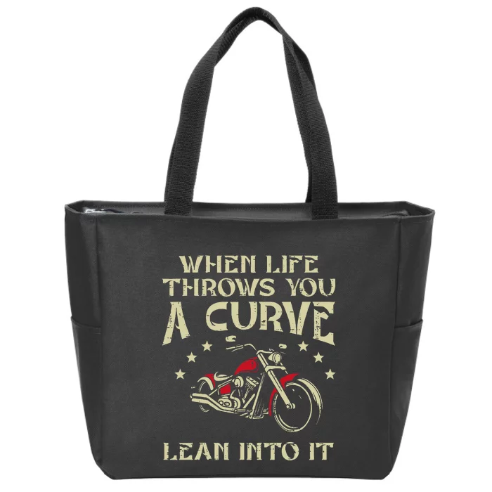 Biker When Life Throws You A Curve Motorcycle Zip Tote Bag