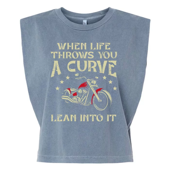 Biker When Life Throws You A Curve Motorcycle Garment-Dyed Women's Muscle Tee