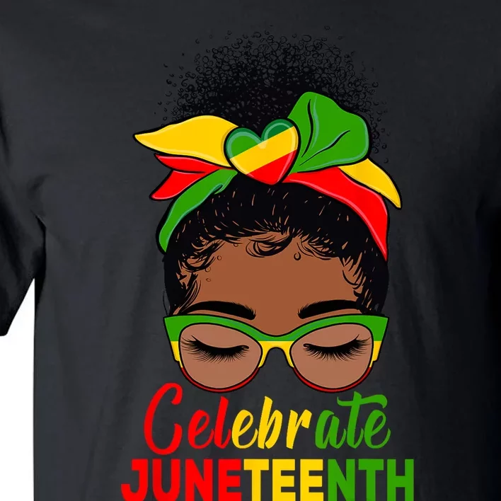 Black Wo Messy Bun Juneteenth Celebrate Indepedence Day Tall T-Shirt