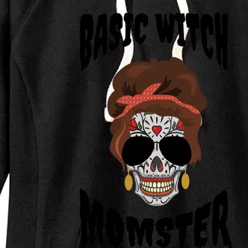 Basic Witch Momster Sugar Skull Brunette Mom Funny Mother Cool Gift Women's Fleece Hoodie