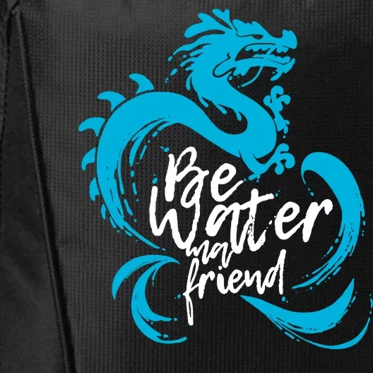 Be Water My Friend Water Dragon City Backpack