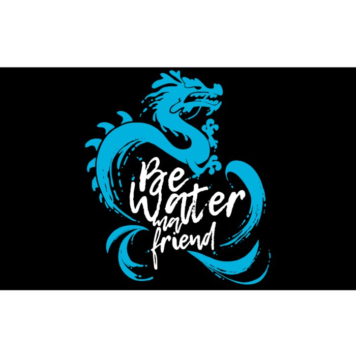 Be Water My Friend Water Dragon Bumper Sticker