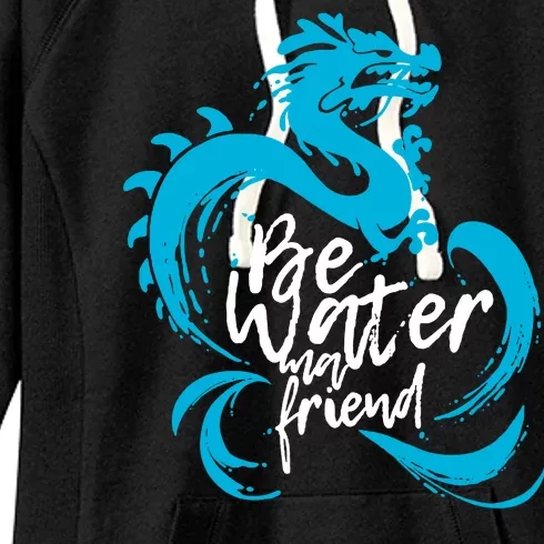 Be Water My Friend Water Dragon Women's Fleece Hoodie