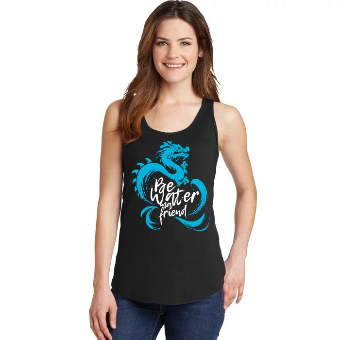 Be Water My Friend Water Dragon Ladies Essential Tank