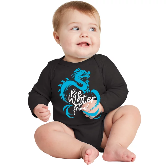 Be Water My Friend Water Dragon Baby Long Sleeve Bodysuit